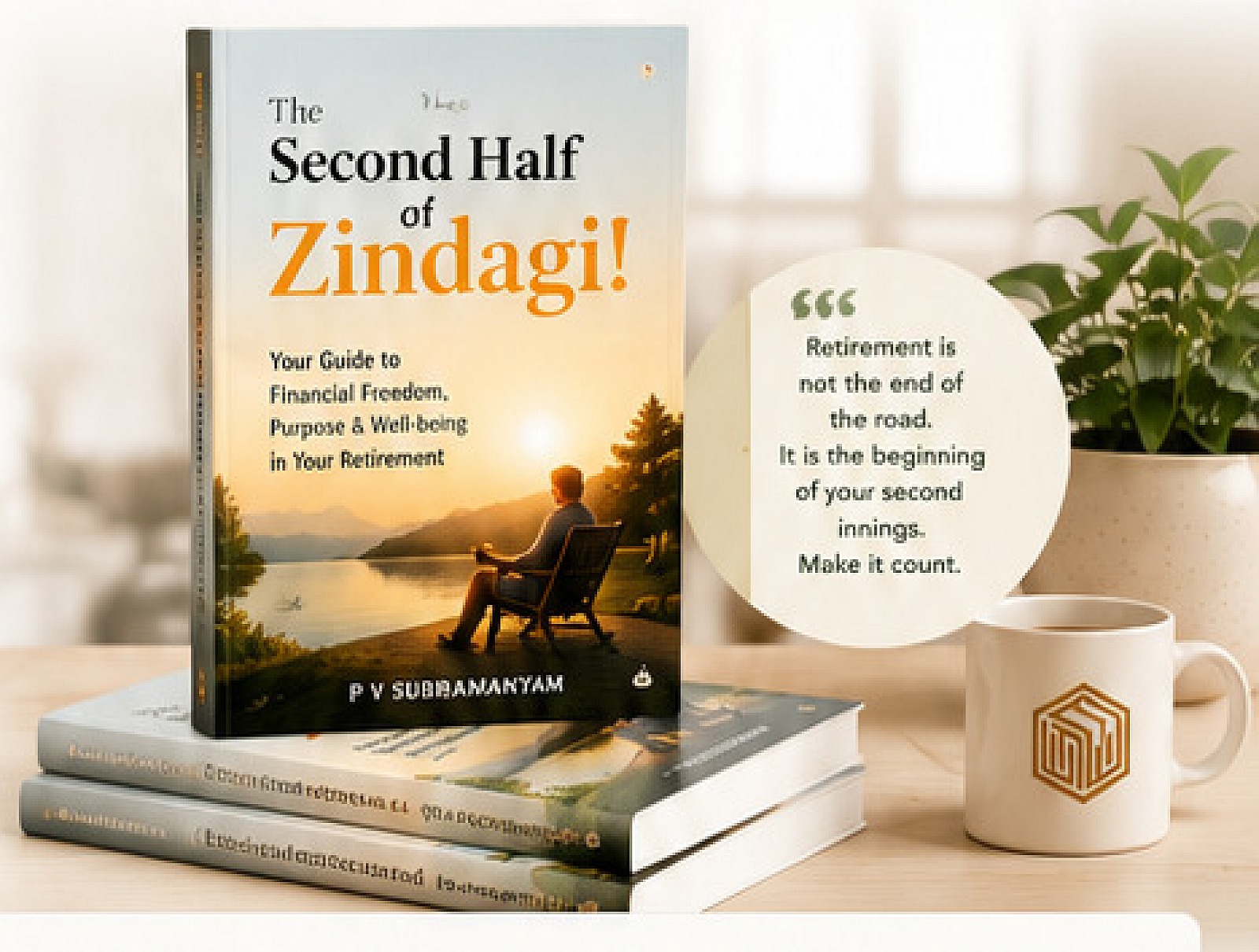 The Second Half of Zindagi book standing on a stack with mug and plant